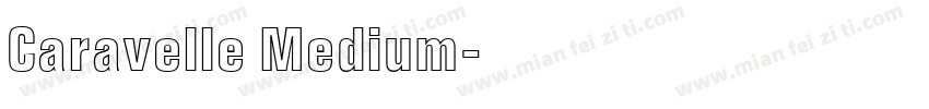 Caravelle Medium字体转换